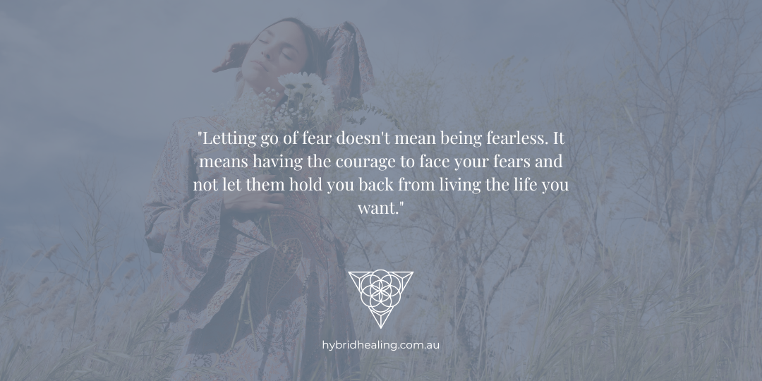 Conquering Your Fears: Letting Go of Fear and Embracing a Fulfilling Life